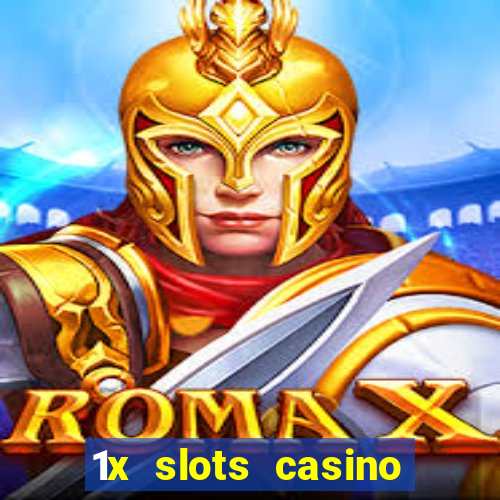 1x slots casino официальный сайт