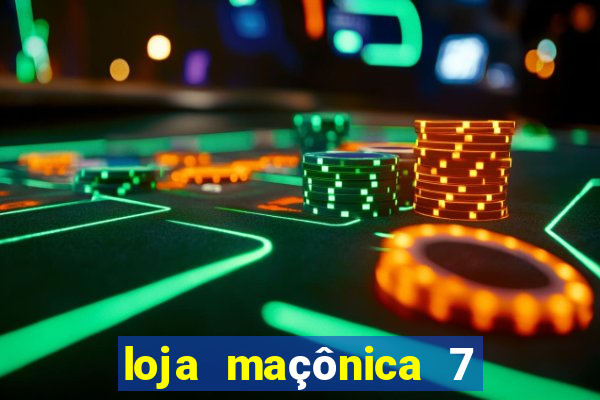 loja maçônica 7 de setembro