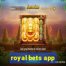 royal bets app