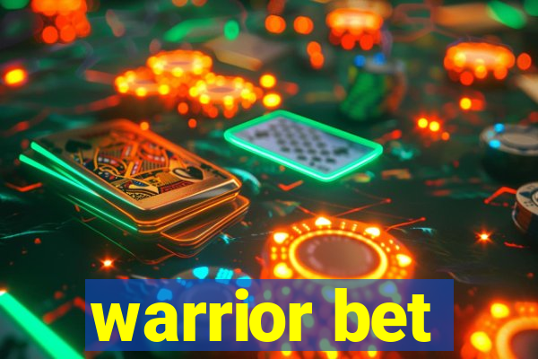 warrior bet