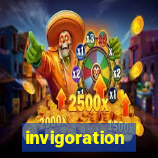 invigoration