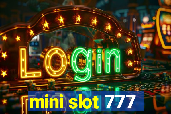 mini slot 777