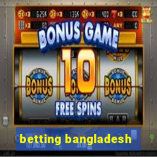 betting bangladesh