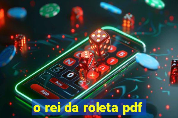 o rei da roleta pdf