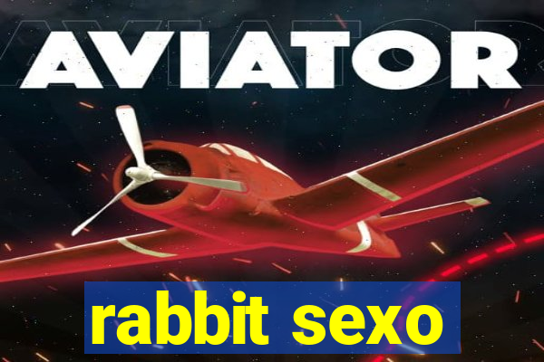 rabbit sexo