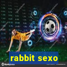 rabbit sexo