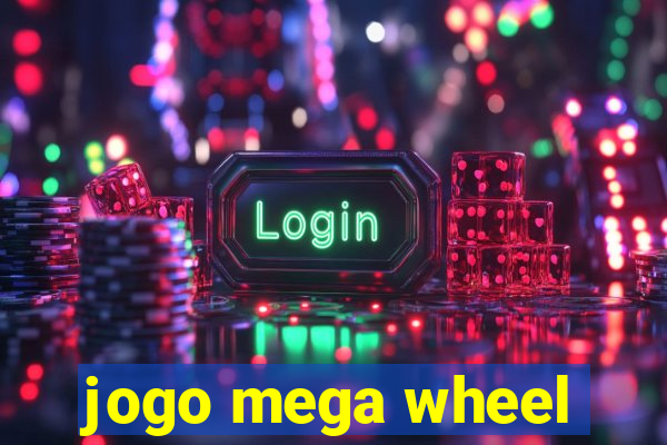 jogo mega wheel