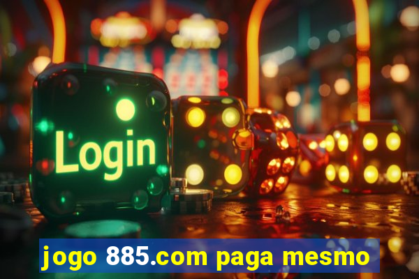 jogo 885.com paga mesmo