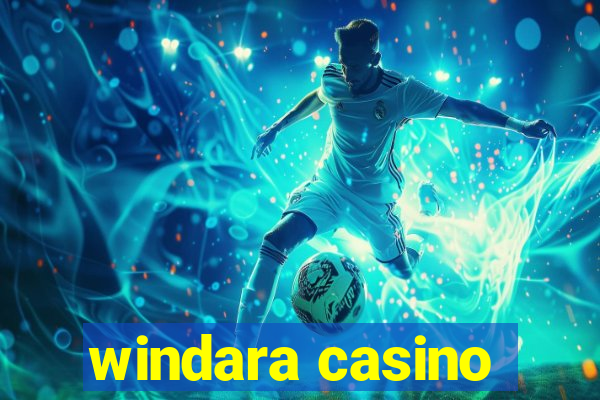 windara casino