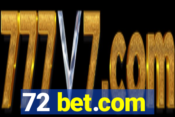 72 bet.com