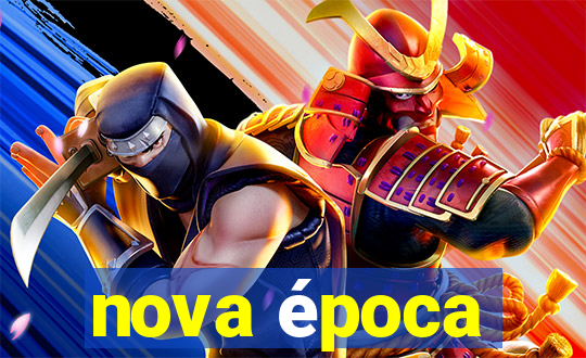 nova época