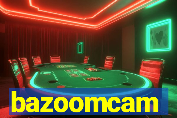 bazoomcam