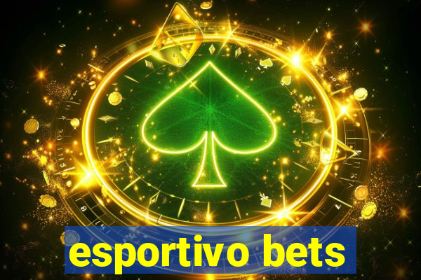 esportivo bets