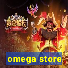 omega store