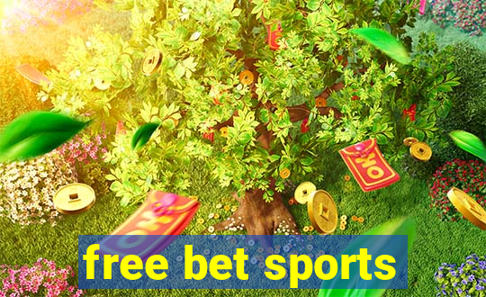 free bet sports