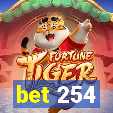 bet 254