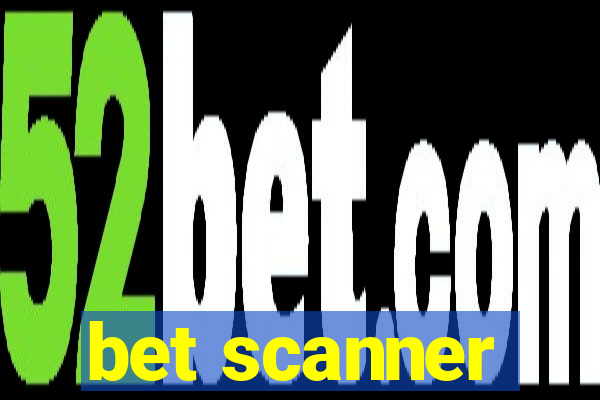 bet scanner