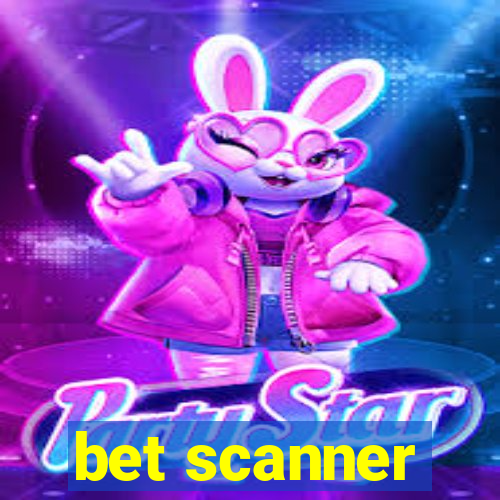 bet scanner