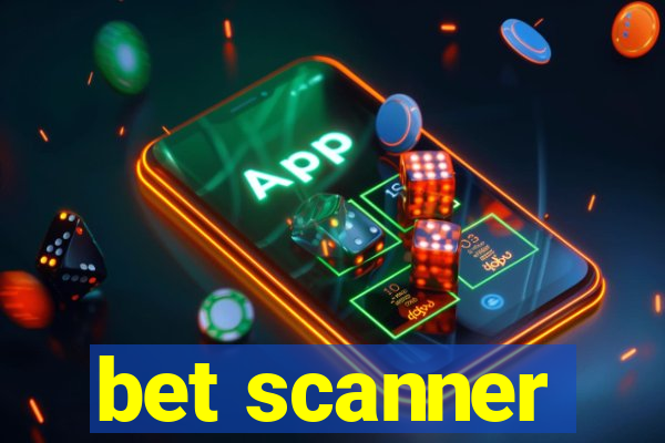 bet scanner