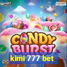 kimi 777 bet