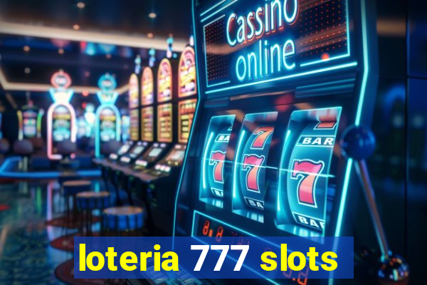 loteria 777 slots