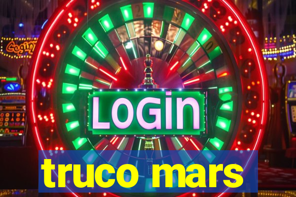 truco mars