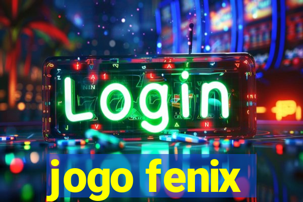 jogo fenix