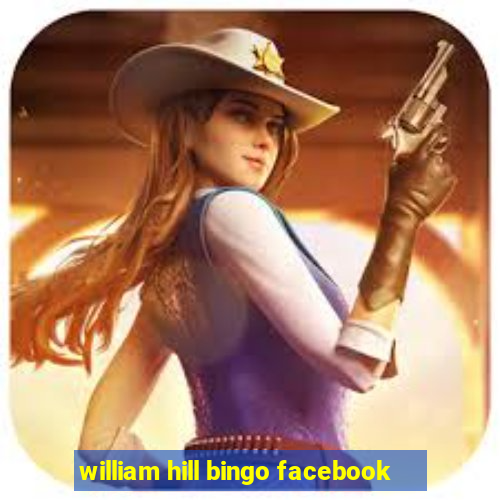 william hill bingo facebook