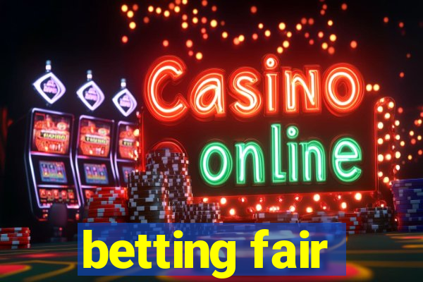 betting fair