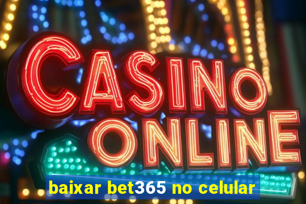 baixar bet365 no celular