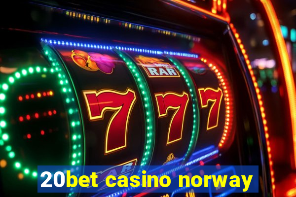 20bet casino norway