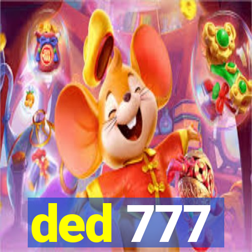 ded 777