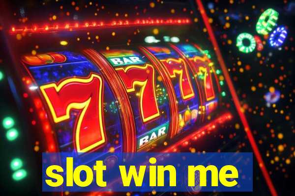 slot win me