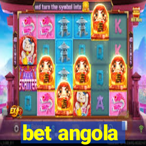 bet angola