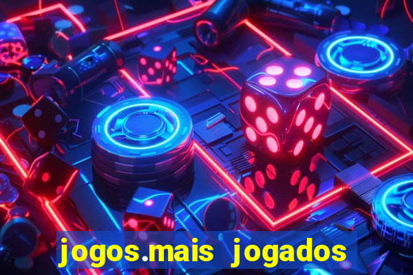 jogos.mais jogados do mundo