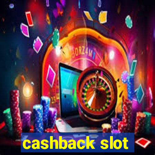 cashback slot