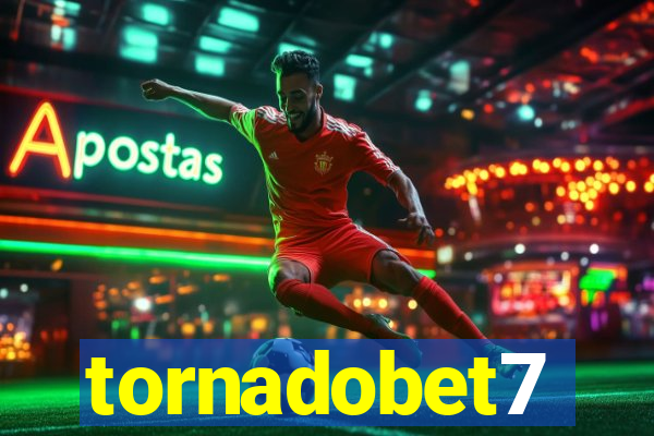 tornadobet7