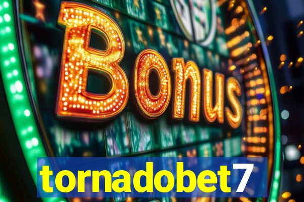 tornadobet7