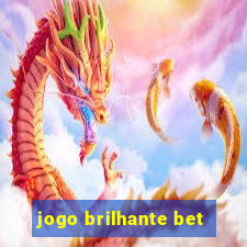 jogo brilhante bet