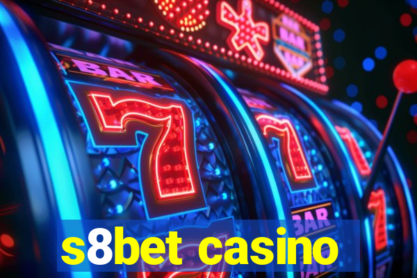 s8bet casino