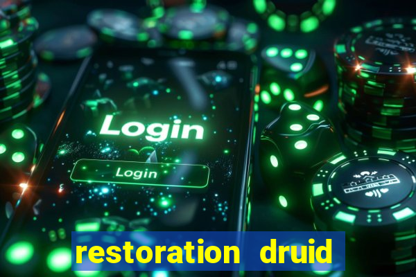 restoration druid best in slot