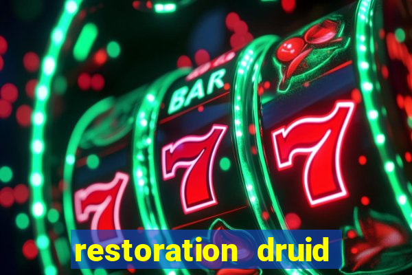 restoration druid best in slot