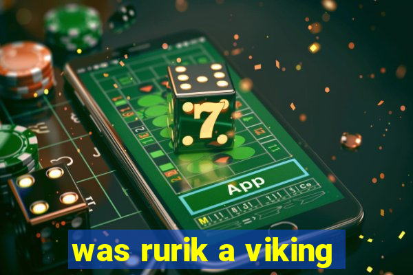 was rurik a viking