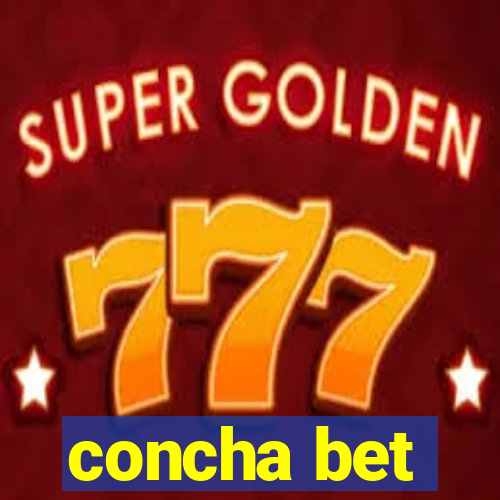 concha bet