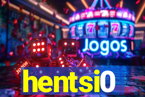 hentsi0