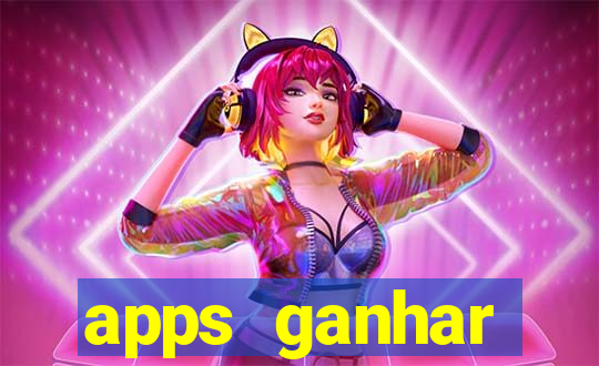 apps ganhar dinheiro jogando