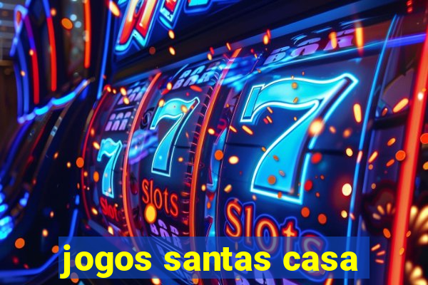 jogos santas casa