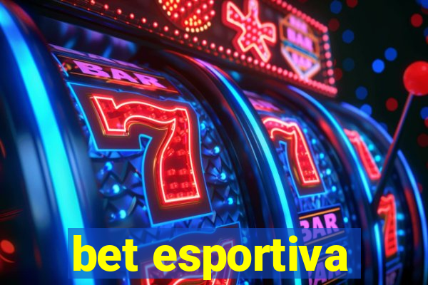 bet esportiva