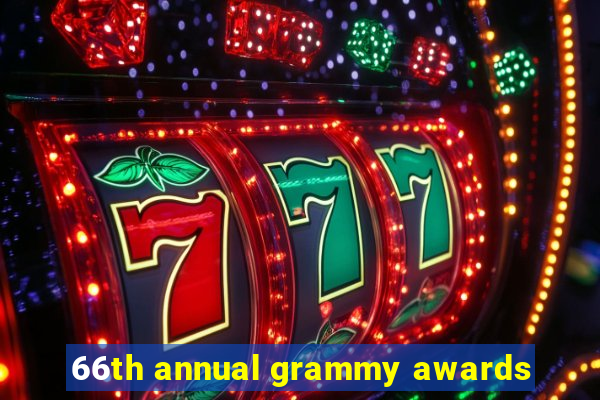 66th annual grammy awards