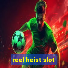 reel heist slot